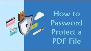 How To Add Password to PDF | How to Password Protect a PDF File