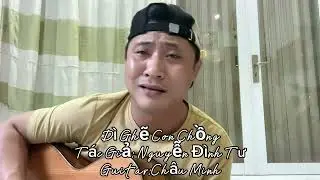 Dì Ghẻ Con Chồng _ Cover Châu Minh Nhạc Chế