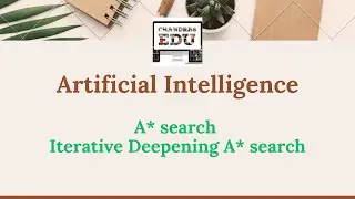 A* search & Iterative Deepening A* search