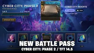 NEXT BATTLE PASS - CYBER CITY: PHASE 2 | TFT 14.5