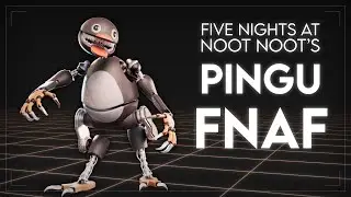 Pingu Rig - Five Nights At Noot Noot's