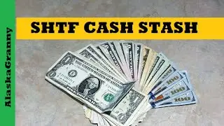 SHTF Cash Stash...Preppers Have The Money You Need...SHTF Prepping