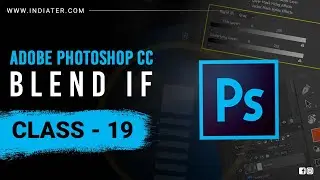 Blend If - Adobe Photoshop Tutorials For Beginners in Hindi 