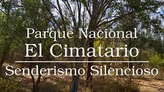 PARQUE NACIONAL EL CIMATARIO (Qro.) [Senderismo Silencioso]