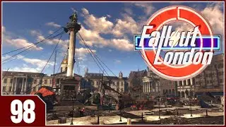 Fallout: London - EP98 - Crossing the T's