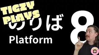 Tigzy Plays Platform 8