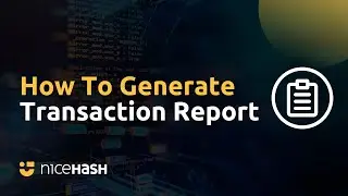 How to Generate a NiceHash Transaction Report