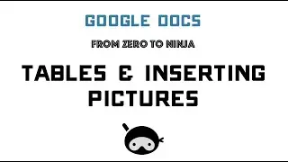 Google Docs: Creating Tables and Inserting Images (2015)