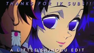 Thank you for 1k subs! | Shinobu edit