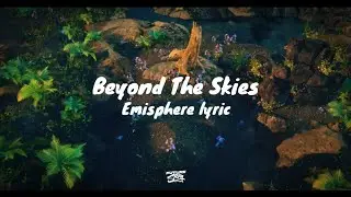 EmiSphere - Beyond The Skies (Lyrics)