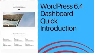 WordPress 6.4 Dashboard Quick Introduction