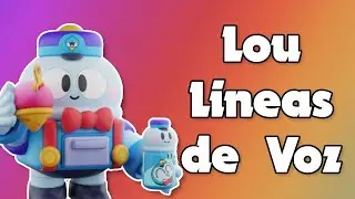 LINEAS DE VOZ LOU (BRAWL STARS) || Felixen