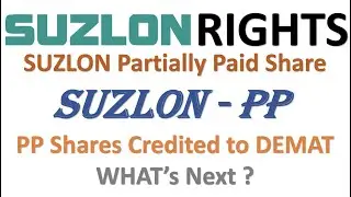 Suzlon Energy - Partially Paid Shares | What to Do with Suzlon - PP |
