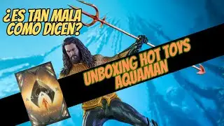 Unboxing y review Aquaman Hot Toys - ¿ES TAN MALA?