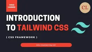 Introduction to Tailwind CSS | CSS Framework | Tailwind CSS