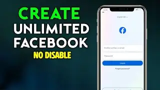 How To Create Unlimited Facebook Account || Create Unlimited Fb Accounts Without Disabled 2024