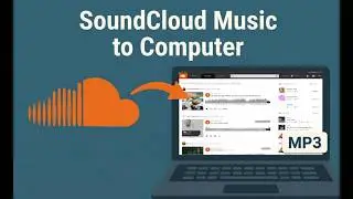How to Get SoundCloud Music on Computer