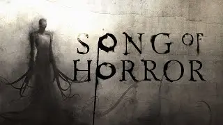 Song Of Horror(на русском) - 1 - прохождение без комментариев