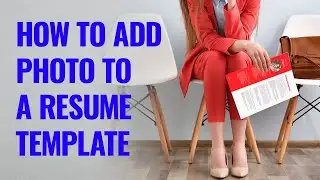 Learn How To Add Picture to a Resume Template - Creative Resume CV