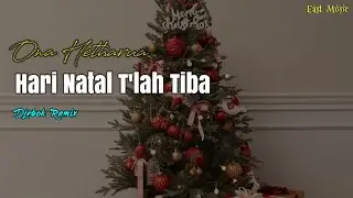 Ona Hetharua - Hari Natal T'lah Tiba || Djvbok Rmx