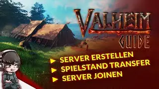 VALHEIM GUIDE ► Valheim Server hosten ► Spielstand transferieren ► Server joinen - German, Deutsch