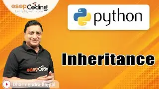 Inheritance in Python | Types of Inheritance | Python for Absolute Beginner | 