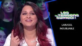 Larusso, inoubliable - LTS 18/05/19