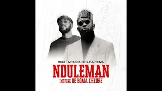 Boule Mpanya - Nduleman feat. Suka Ntima {official music video}