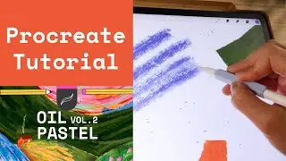 Procreate Oil Pastel Illustration Tutorial