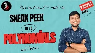 Sneak Peek into Polynomials| Pocket Series| Arghadip Debnath