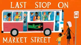 🚌 Last Stop on Market Street—Kids Book Read Aloud Short Story