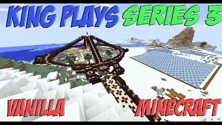 King Plays Minecraft - S3 - First World Tour