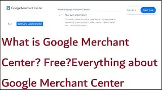 What is Google Merchant Center ? Free or Paid ? Everything about  GM Center