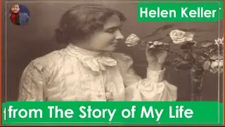 My perspective  The Story of my life by Hellen Keller