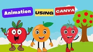 How to Create KIDS EDUCATIONAL ANIMATION Using Canva