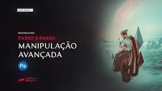 Live #001 - Criando Manipulação Avançada Passo a Passo pelo Photoshop