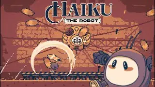 Haiku, the Robot Part 11 Proton 2nd Creator Boss - Blazing Furnace The Last Bunker / Metroidvania PC