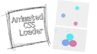 Animated CSS Loader- Create Using KeyFrames and SVG.
