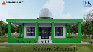 Desain Masjid Minimalis di SketchUp  | Part 1