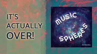 Final Reflection - PART FIVE | Music of the Spheres Booklet