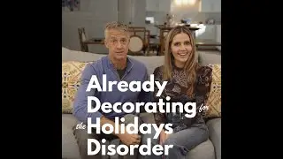 My Wife Has ADHD (Already Decorating for the Holidays Disorder)