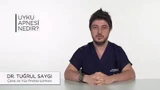 Uyku Apnesi Nedir? Dr. Tuğrul Saygı