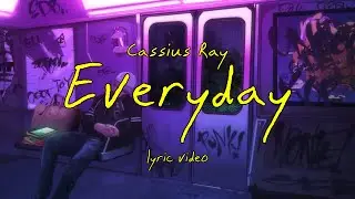 Everyday (Official Lyric Video)