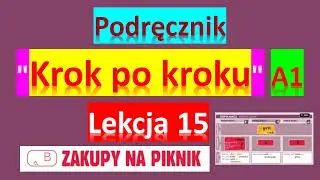 Krok po kroku A1. Урок 15, часть 2. Język polski. Крок по кроку польский