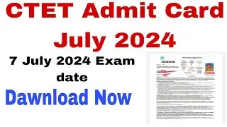 CTET Admit Card July 2024