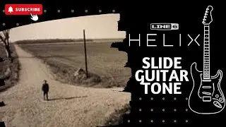 Line 6 HELIX Awesome slide guitar tone   FREE PRESET