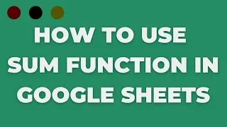 How To Use Sum Function In Google Sheets | Sum Multiple Cells In Google Sheets.