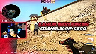 SAHUR BEKLERKEN İZLEMELİK BERK RIP TEPE CSGO REKABETÇİ