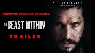 THE BEAST WITHIN - Official Trailer (Werewolf Horror Film with Kit Harington)
