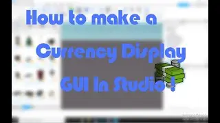 How to make Currency Display Gui in Roblox Studio !